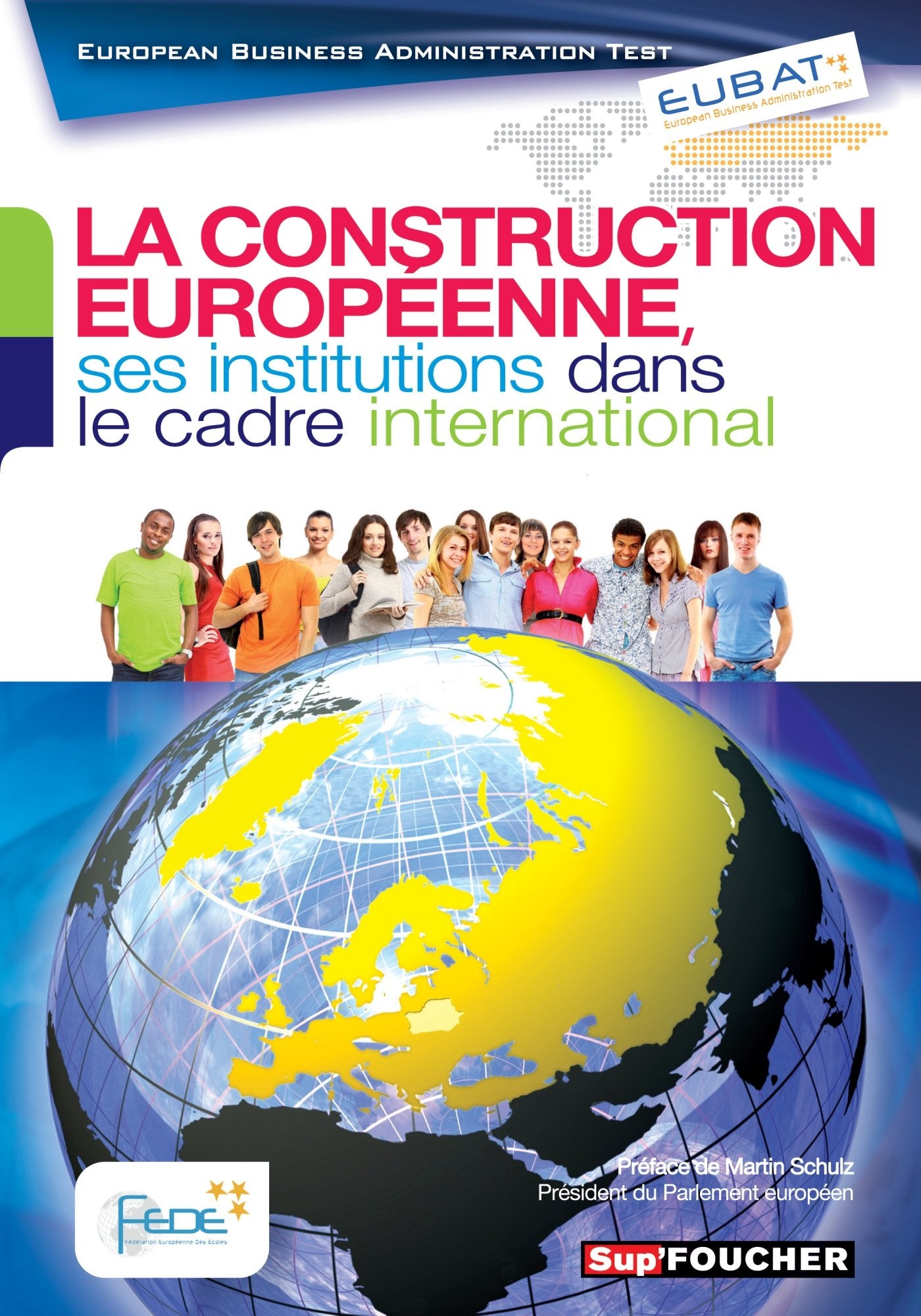 EUBAT La construction européenne, ses institutions dans le cadre international book