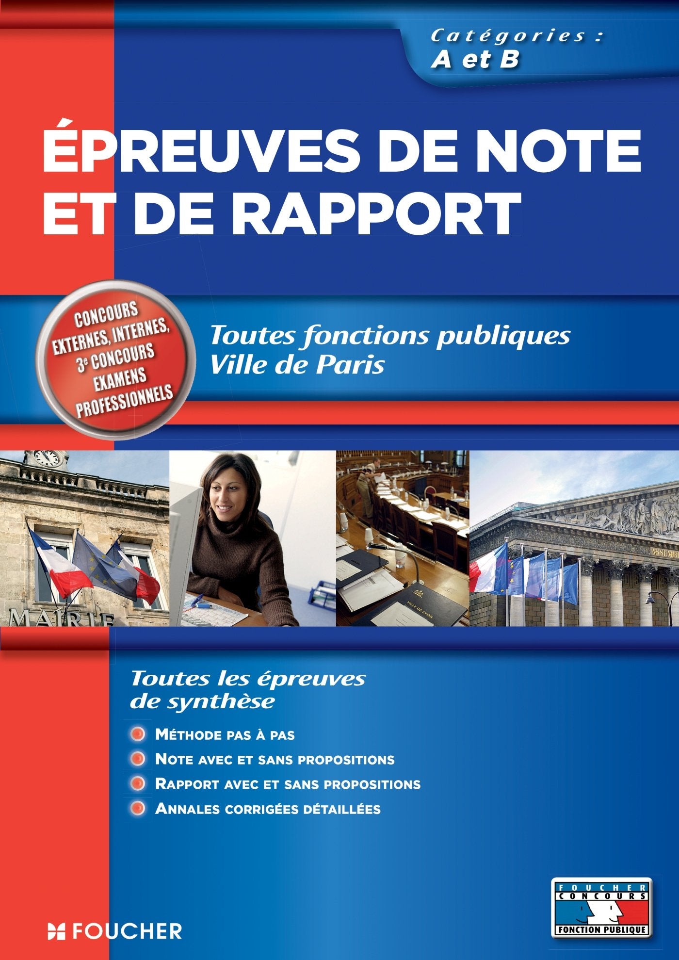 Epreuves de note et de rapport: Toutes fonctions publiques, Catégories A et B Books