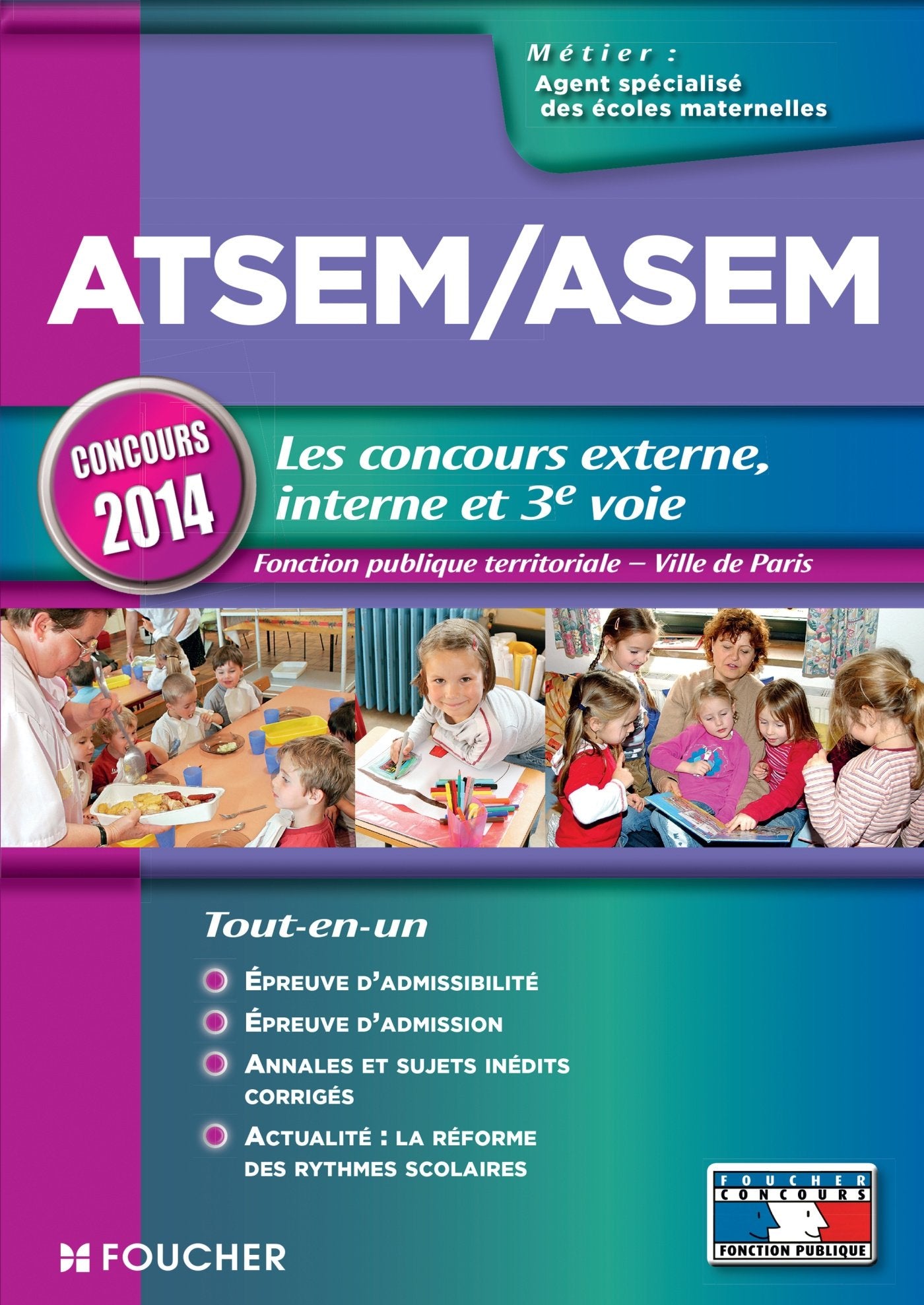 ATSEM/ASEM Les nouveaux concours externe, interne et 3e voie: Fonction publique territoriale Ville de Paris book