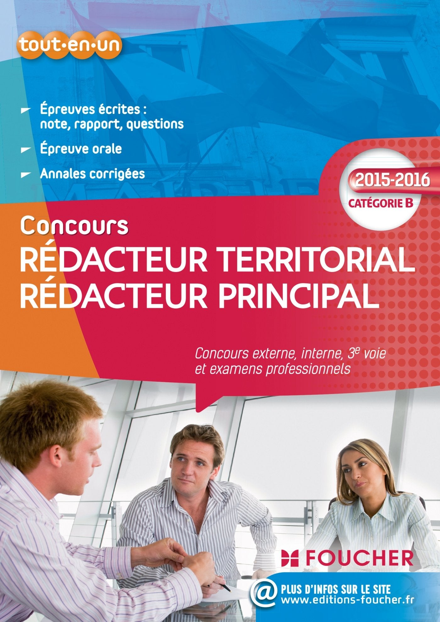 Rédacteur territorial Rédacteur Principal: Concours externe, interne, 3e voie et examens professionnels book