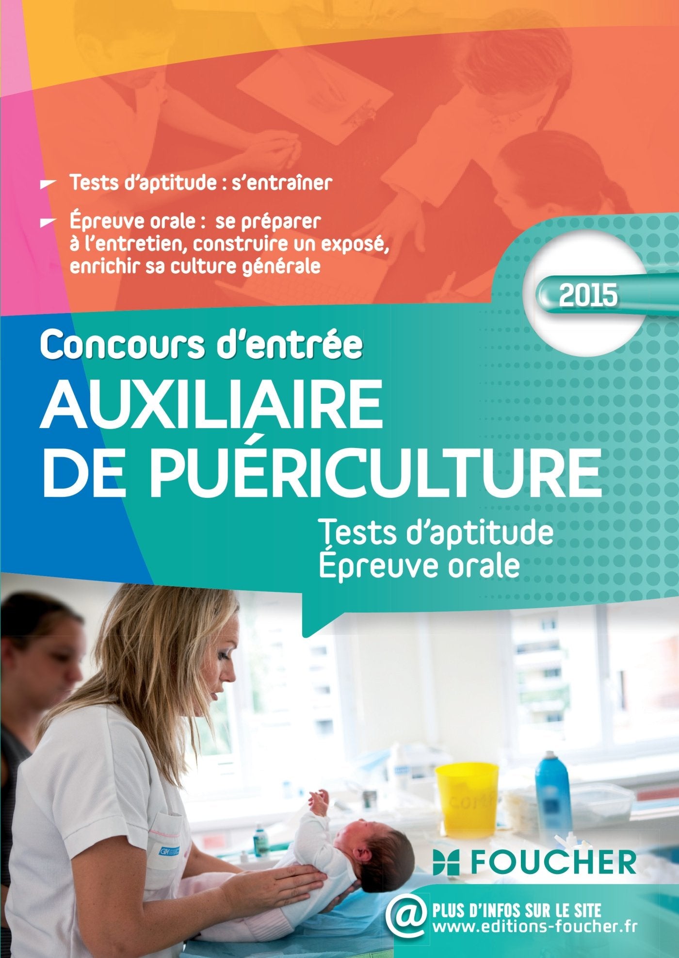 Concours d'entrée auxiliaire de puériculture: Tests d'aptitude, épreuve orale book