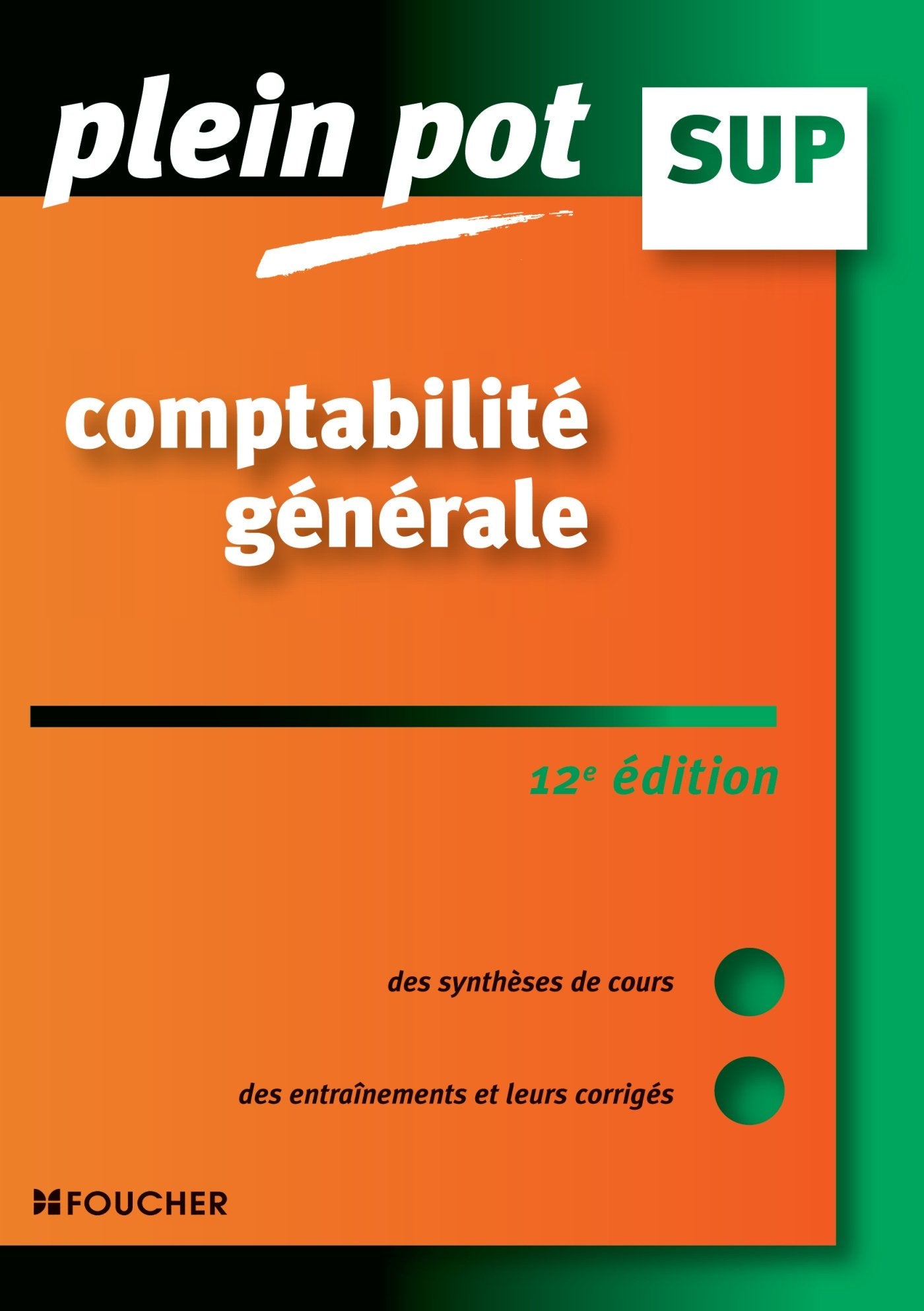 Comptabilité générale: BTS, DUT tertiaires, Licence de gestion et Ecoles supérieures de commerce et de management book