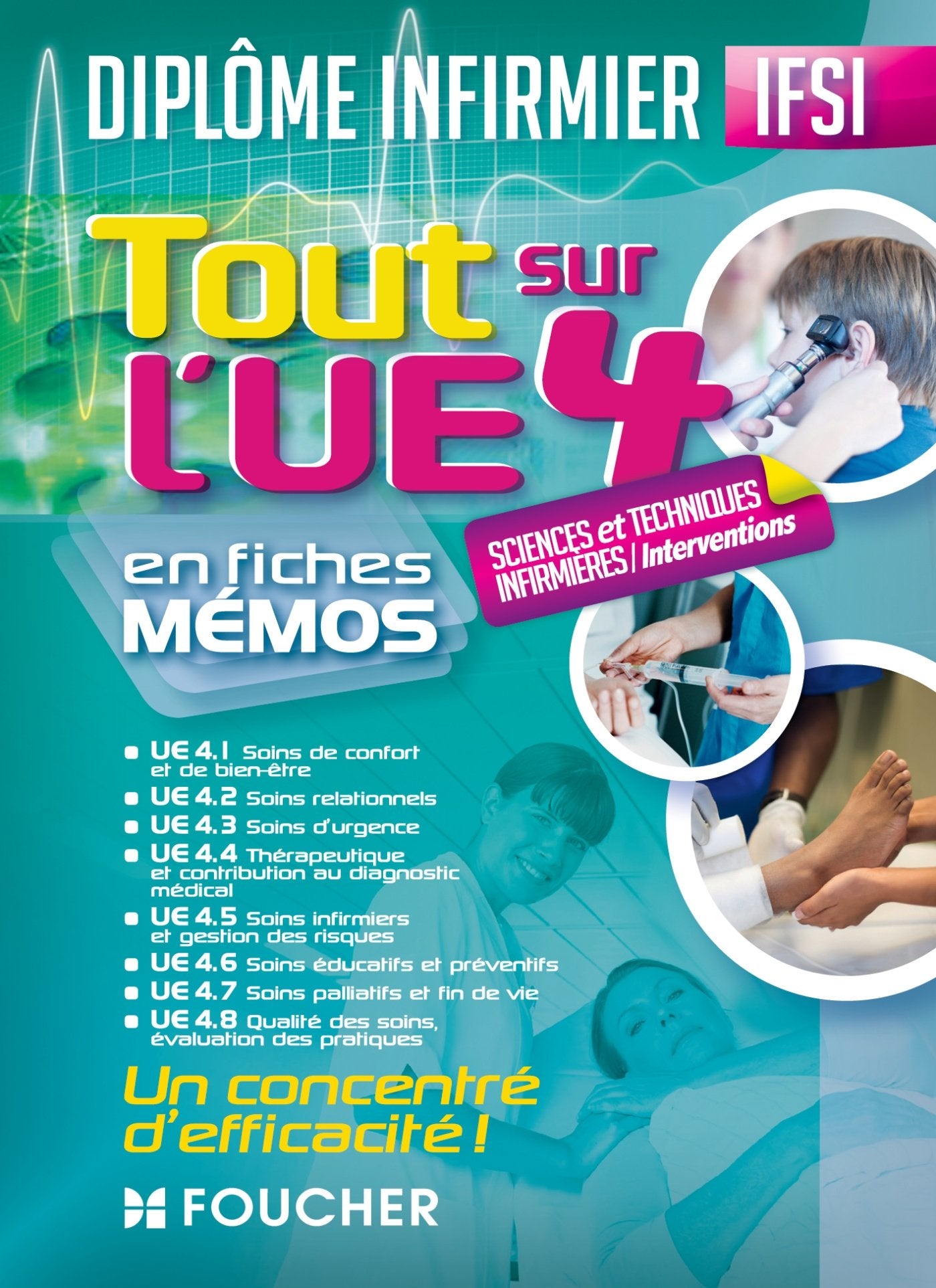 IFSI Tout sur l'UE 4 - Sciences et techniques infirmières, interventions -Diplôme infirmier book