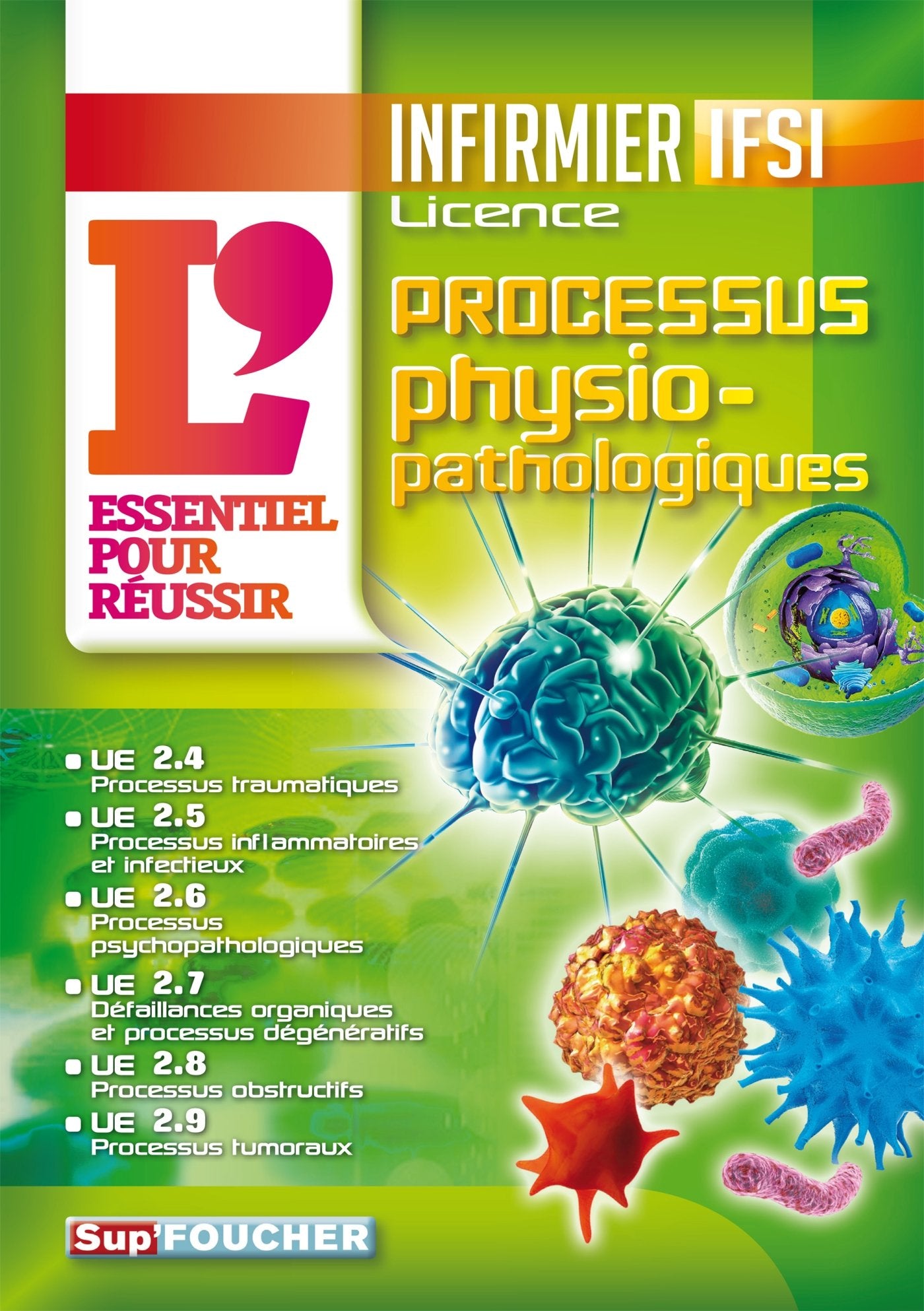 IFSI L'Essentiel pour réussir les processus physiopathologiques - Diplôme infirmier: Diplôme d'Etat infirmier book
