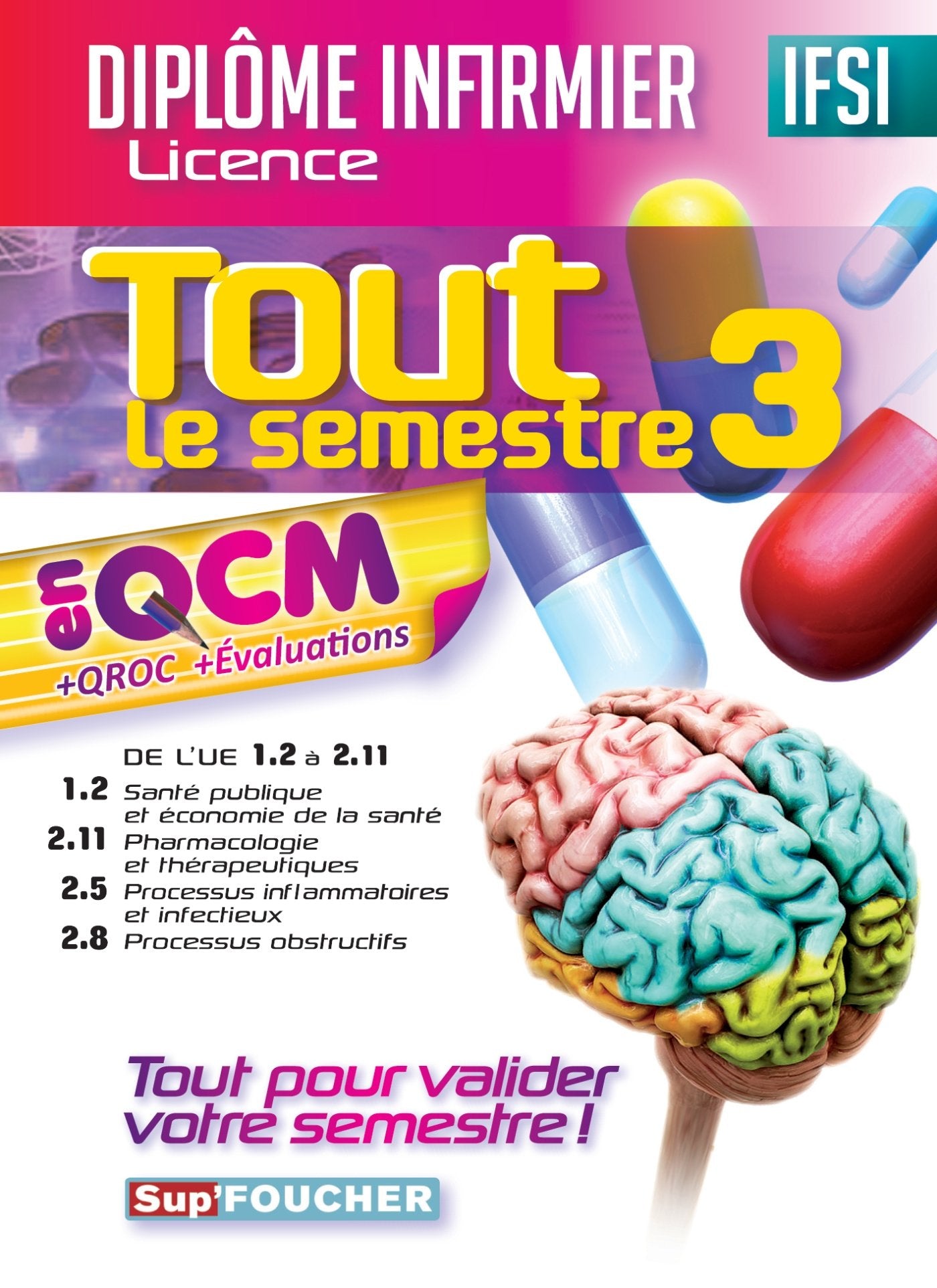Tout le semestre 3: En QCM + QROC + évaluations : de l'UE 1.2 à 5.3 Books