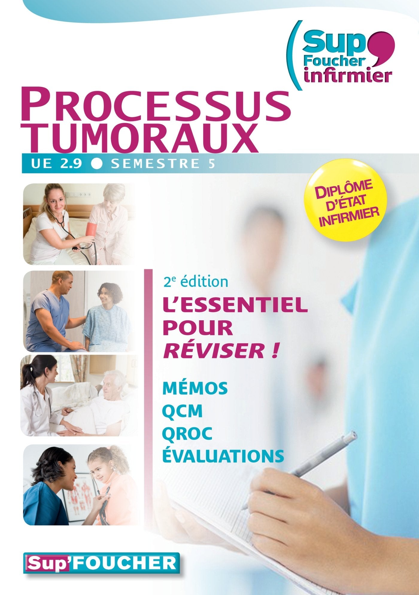 Sup'Foucher Infirmier Processus Tumoraux UE 2.9. Semestre 5 - 2e édition book