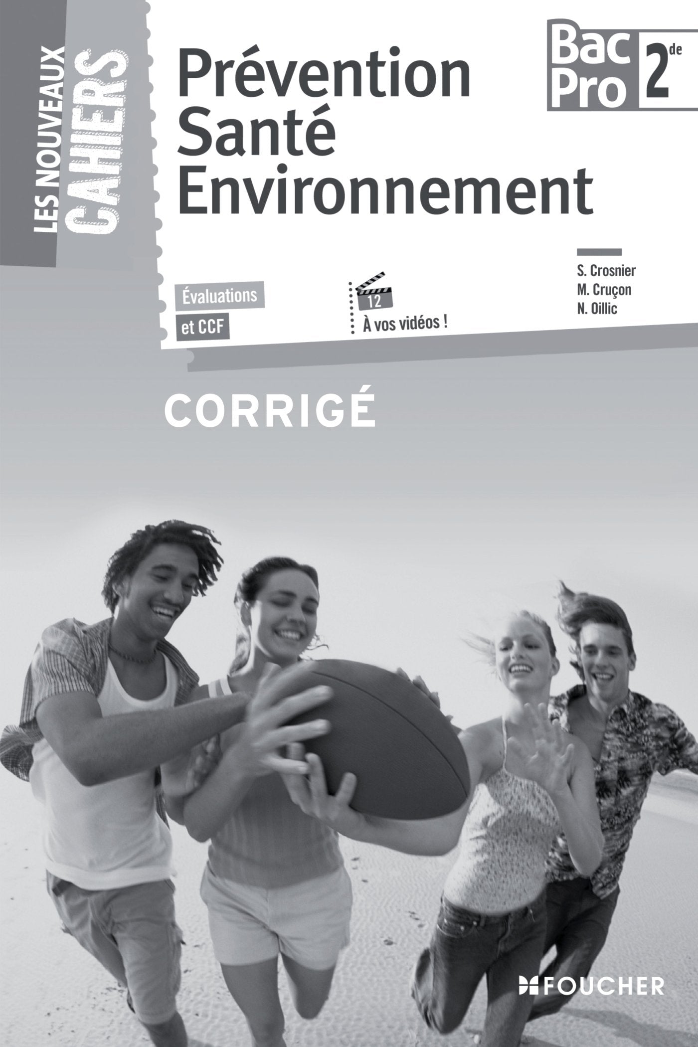 Les nouveaux cahiers prévention santé environnement 2de bac pro corrigé book