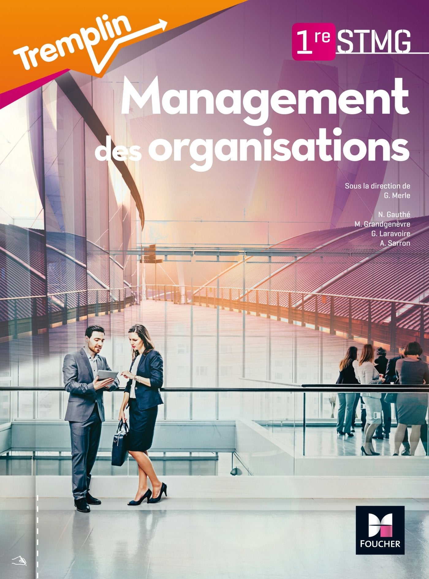Tremplin - MANAGEMENT DES ORGANISATIONS 1re BAC STMG book