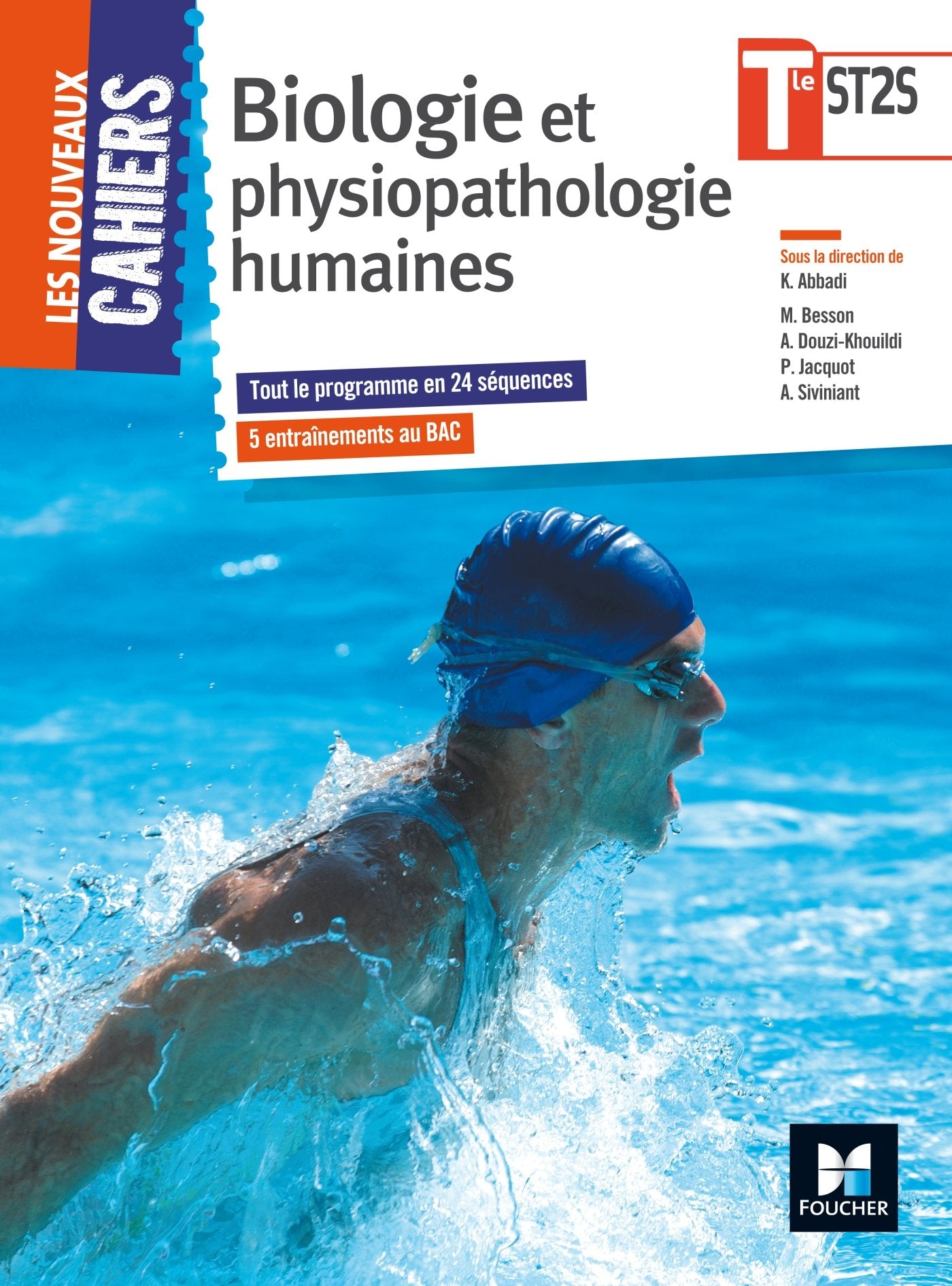 Les Nouveaux Cahiers - Biologie et physiopathologie humaines - Tle BAC ST2S book