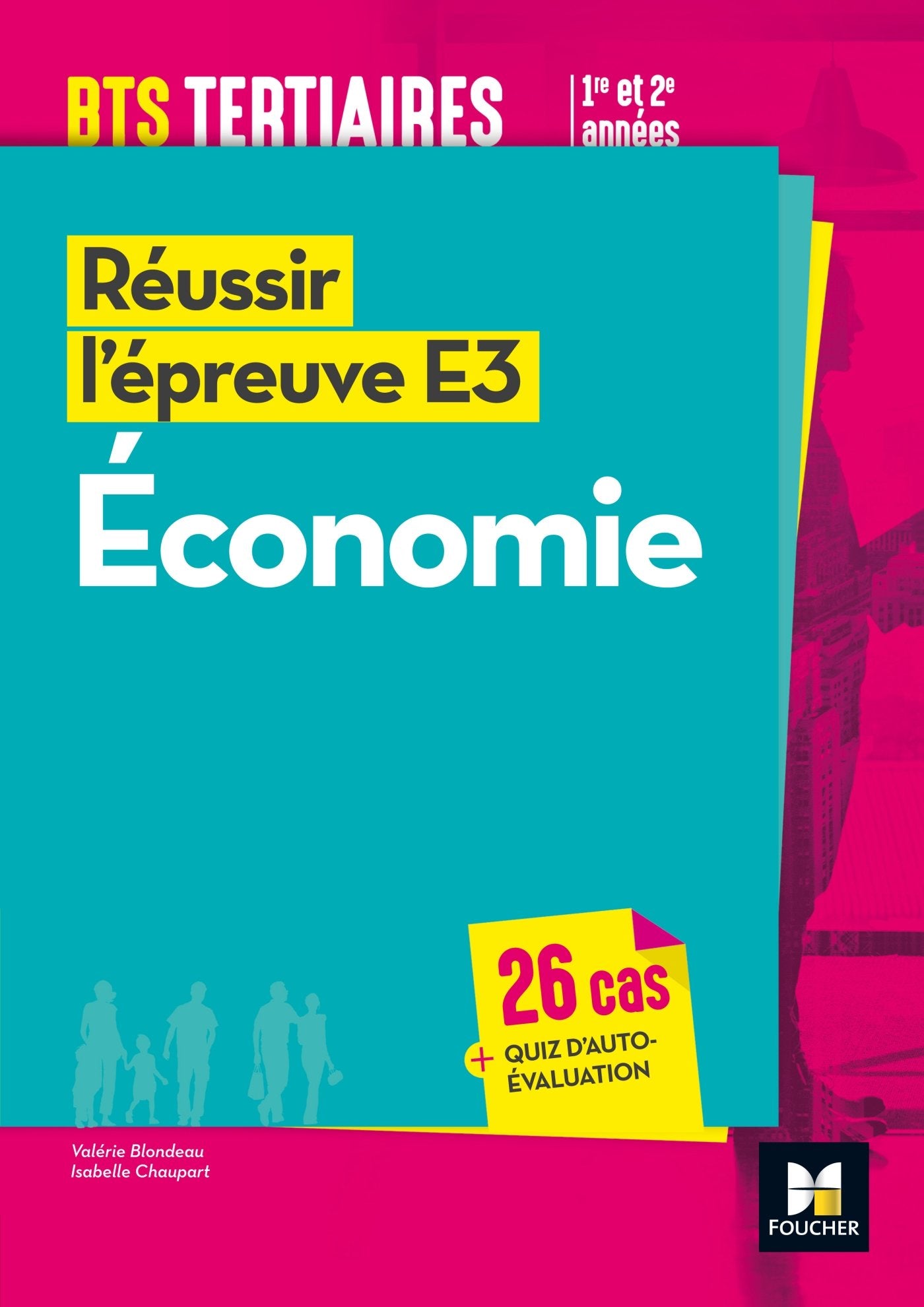Réussir l'épreuve E3 - ECONOMIE - BTS 1re et 2e années book