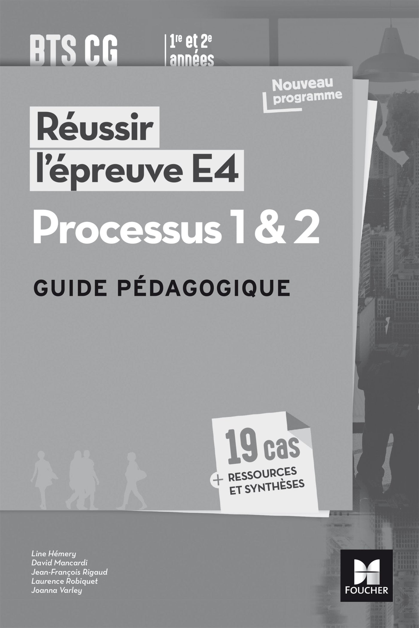 Réussir l'épreuve E4 - Processus 1 & 2 - BTS CG - Guide pédagogique book