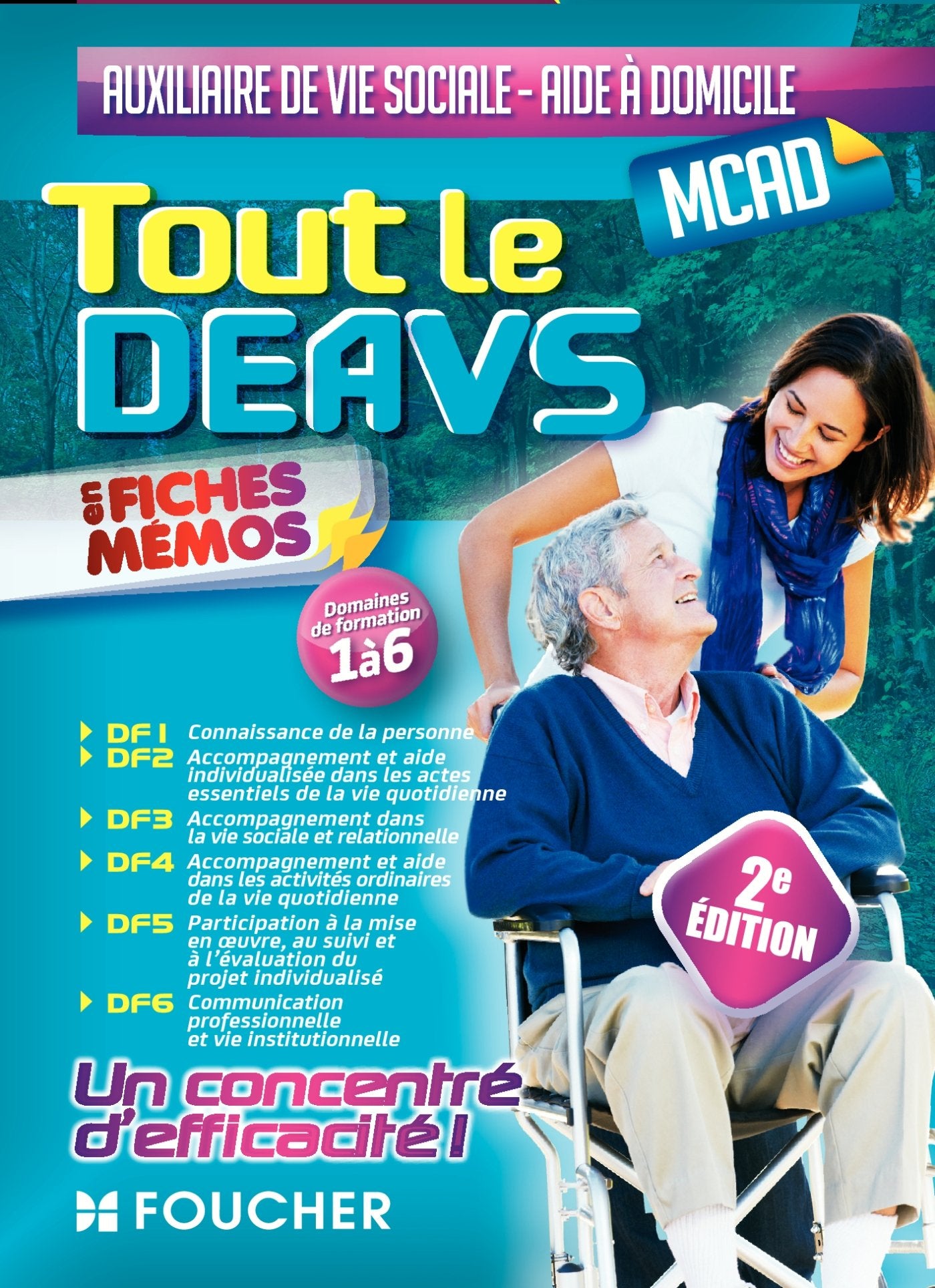 Tout le DEAVS - MCAD en fiches mémos - DE auxiliaire de vie sociale, MC aide à domicile - 2e édition: Auxiliaire de vie sociale ; Aide à domicile Medicine