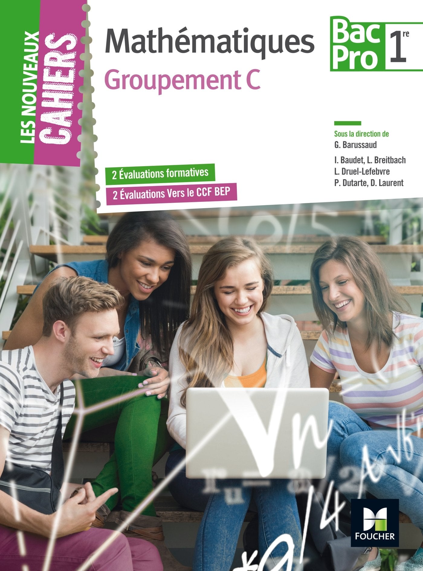 Les Nouveaux Cahiers - MATHEMATIQUES - 1re BAC PRO Groupement C book