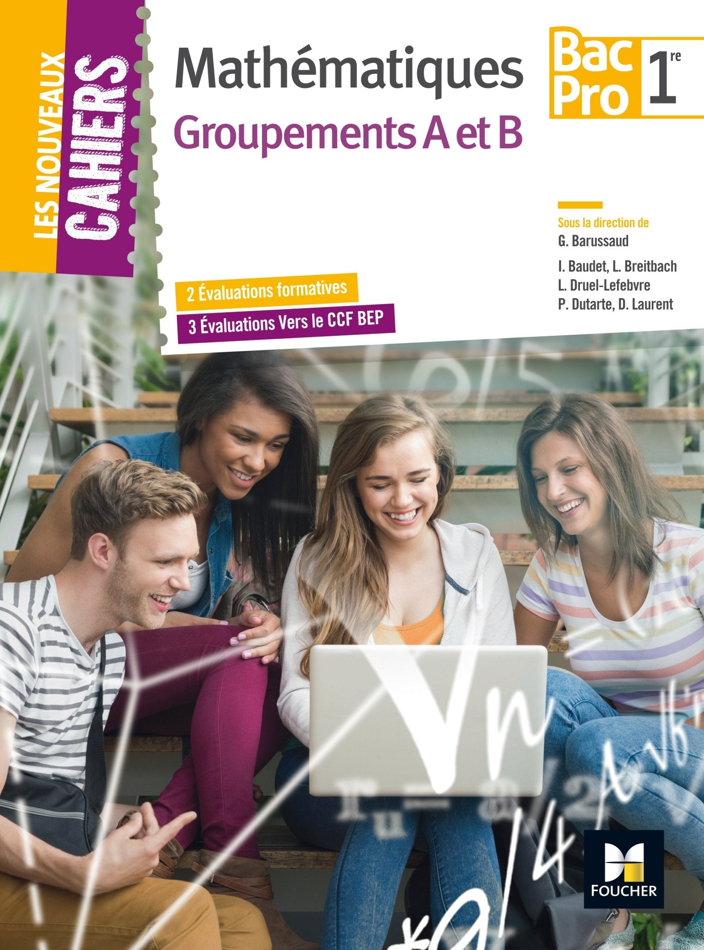 Les Nouveaux Cahiers - MATHEMATIQUES - 1re BAC PRO Groupements AB book