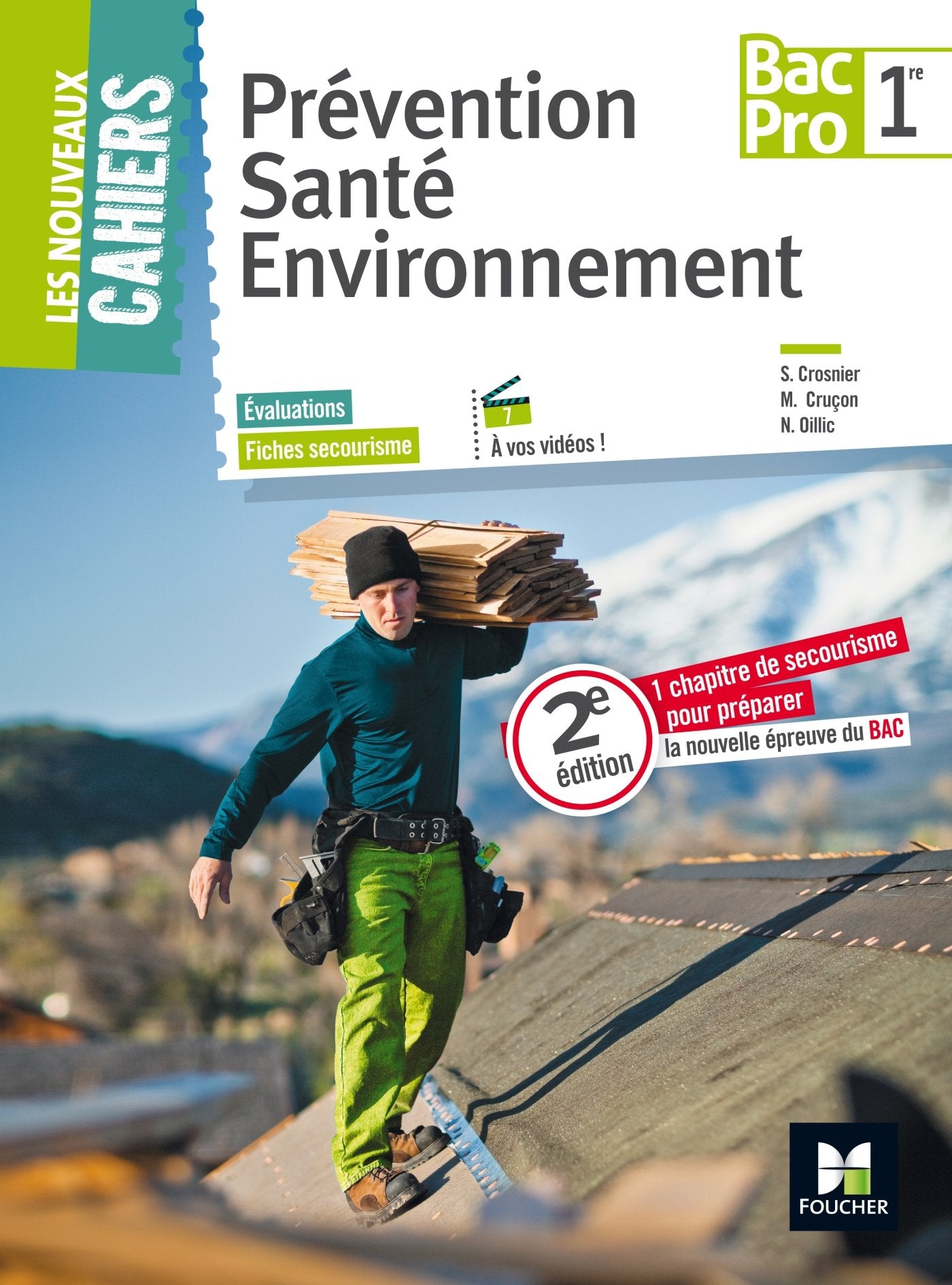 Les Nouveaux Cahiers - PREVENTION SANTE ENVIRONNEMENT - 1re BAC PRO book
