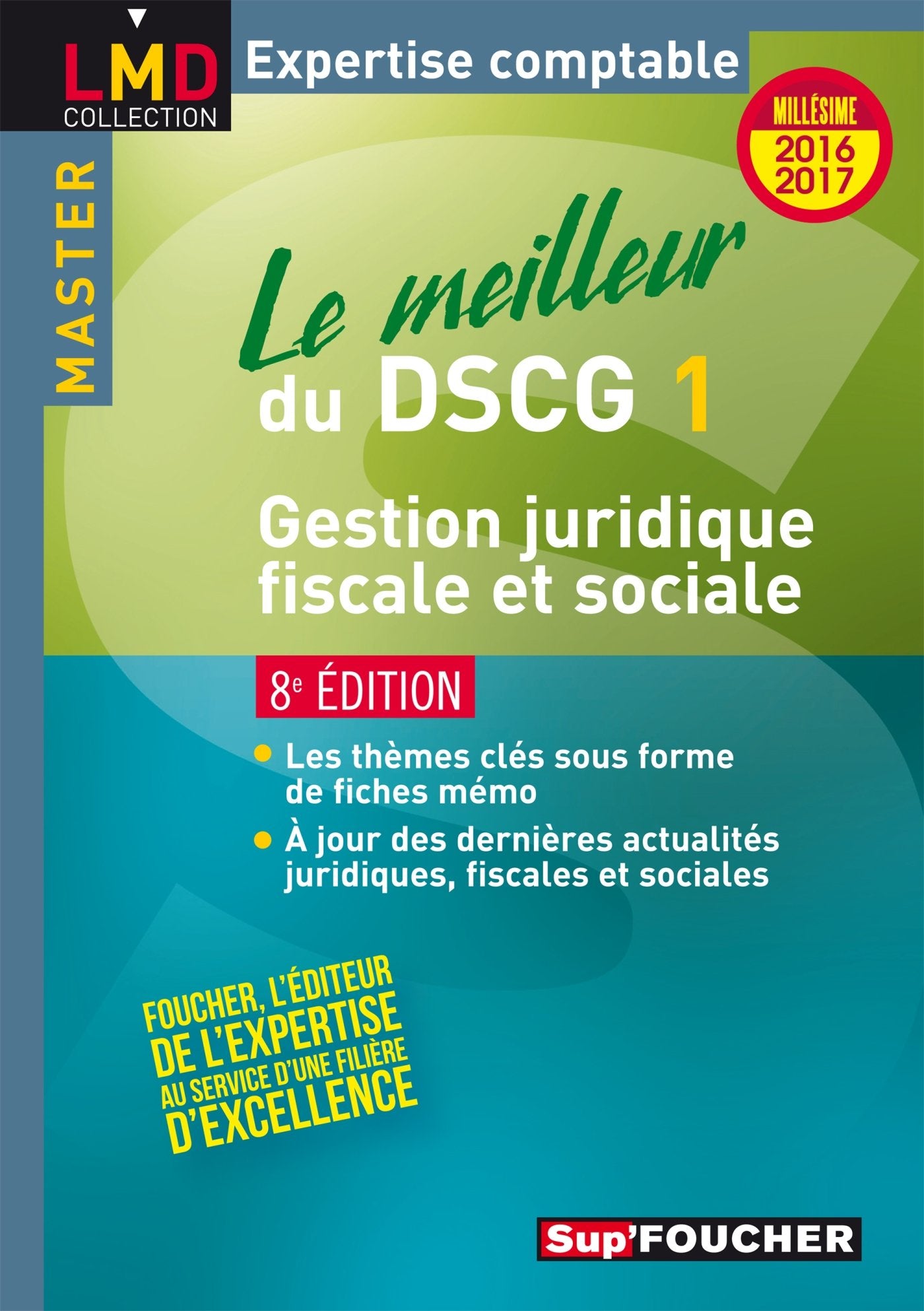 Le meilleur du DSCG 1: Gestion juridique fiscale et sociale book