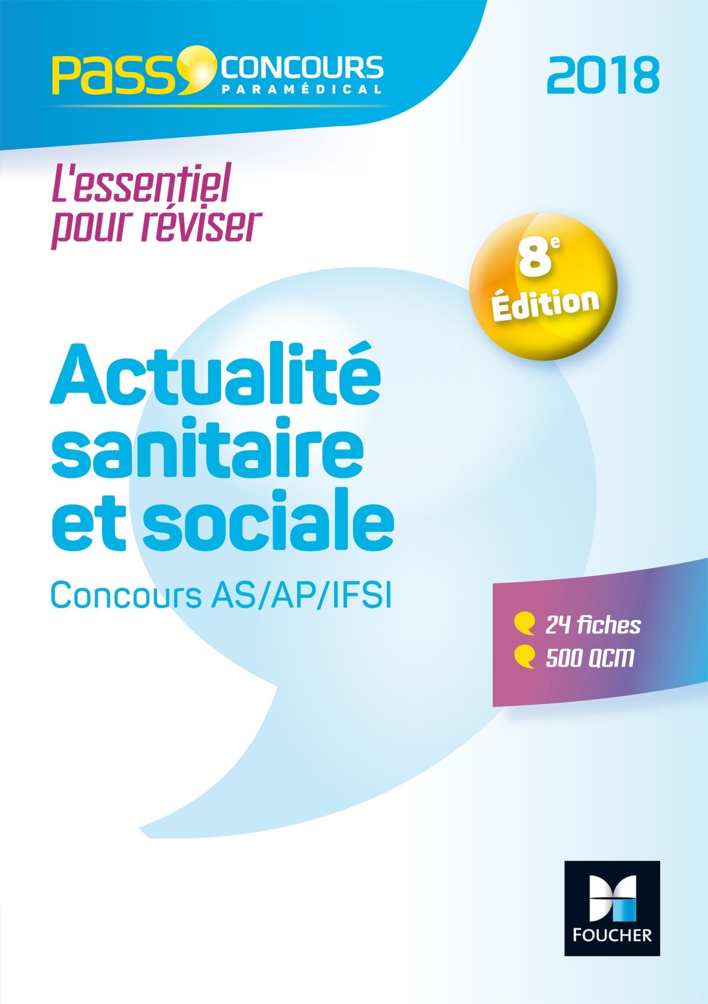 Pass'Concours - Actualité sanitaire et sociale - Concours AS/AP/IFSI 2018 - Entrainement révision book