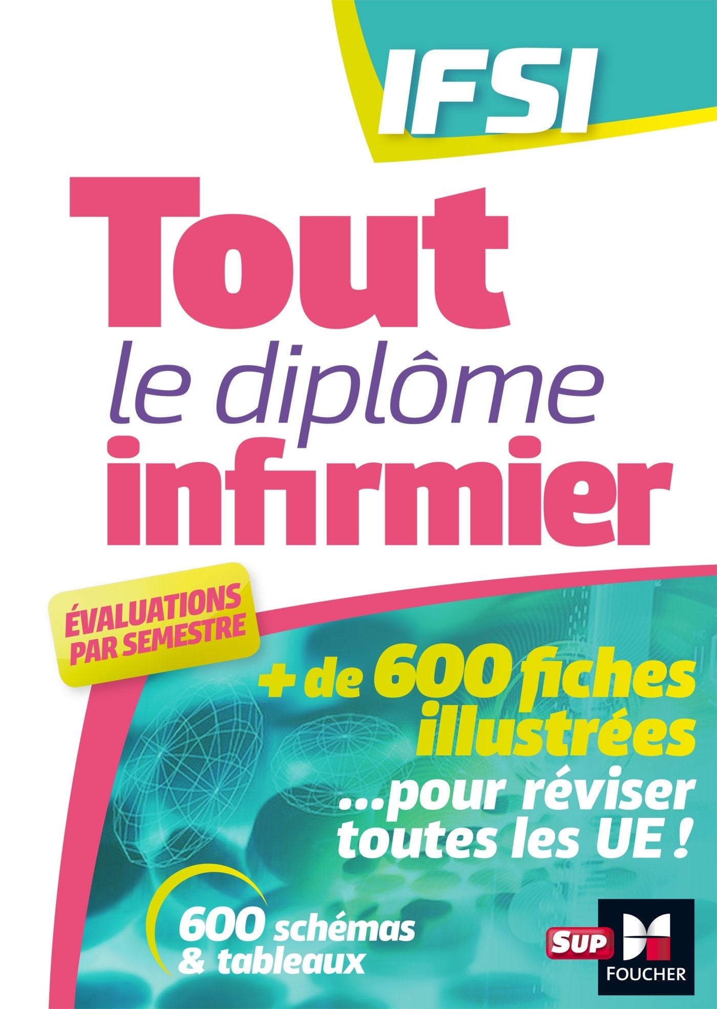 Tout le Diplôme Infirmier en fiches mémos - DEI - UE 1.1 à 6.2 - IFSI - Entrainement révision Medicine