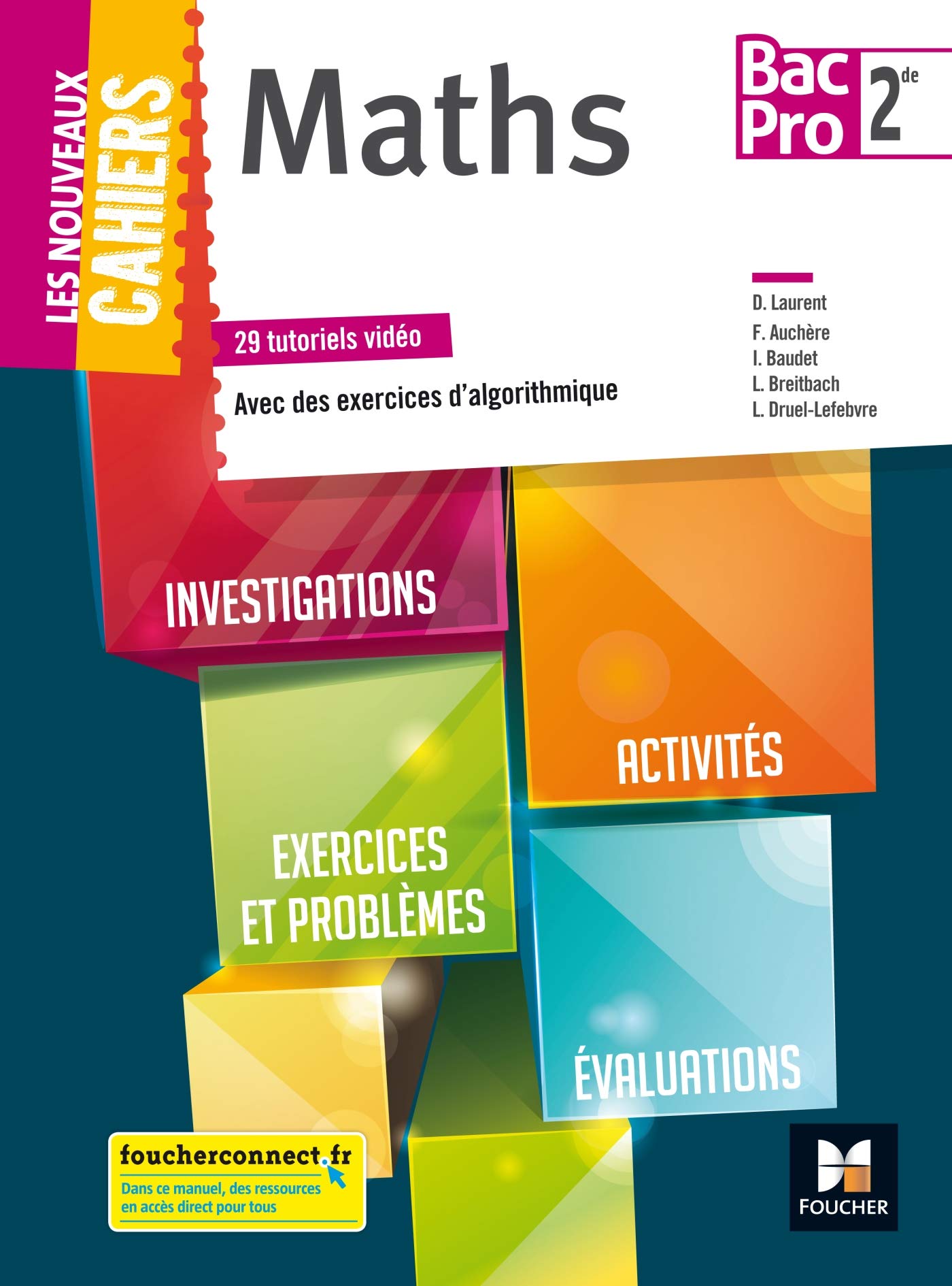 Les nouveaux cahiers - MATHEMATIQUES 2de BAC PRO - Éd. 2018 - Manuel élève: 29 tutoriels vidéos. Avec des exerciecs d'algorithmique Professional & Reference Books