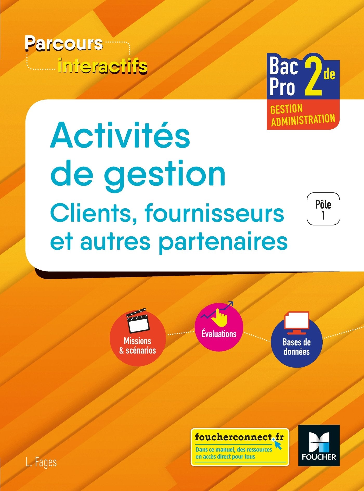 Parcours interactifs - ACTIVITES DE GESTION CLIENTS FOURNISSEURS 2de BAC PRO GA - Éd. 2018 - Manuel book