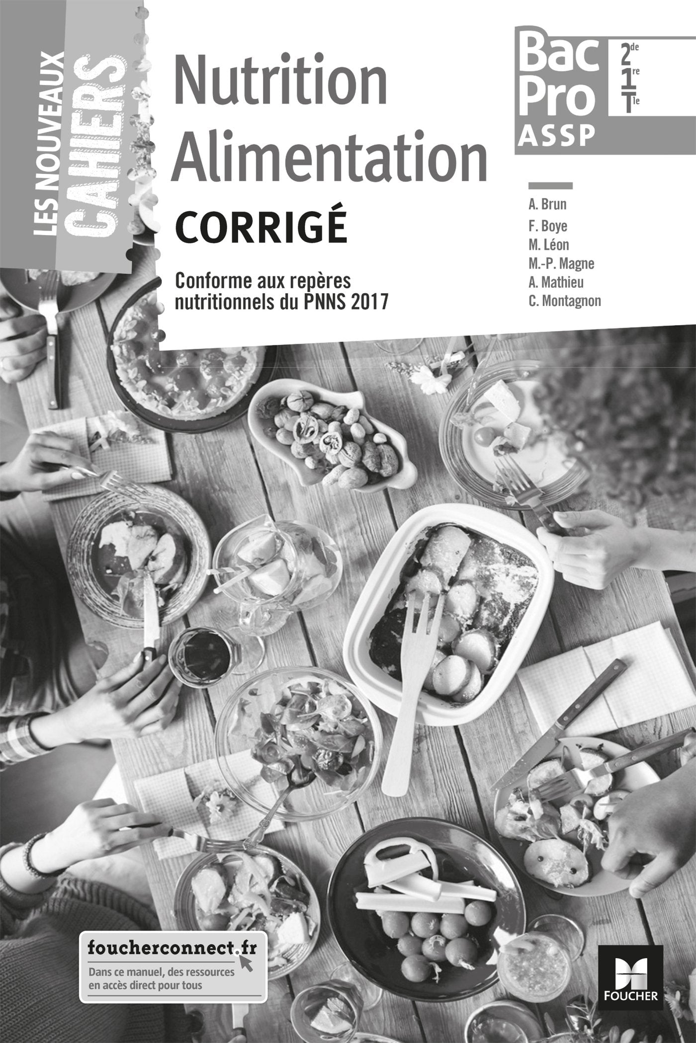Les nouveaux cahiers - NUTRITION ALIMENTATION 2de-1re-Tle BAC PRO ASSP - Éd. 2018 - Corrigé Professional & Reference Books