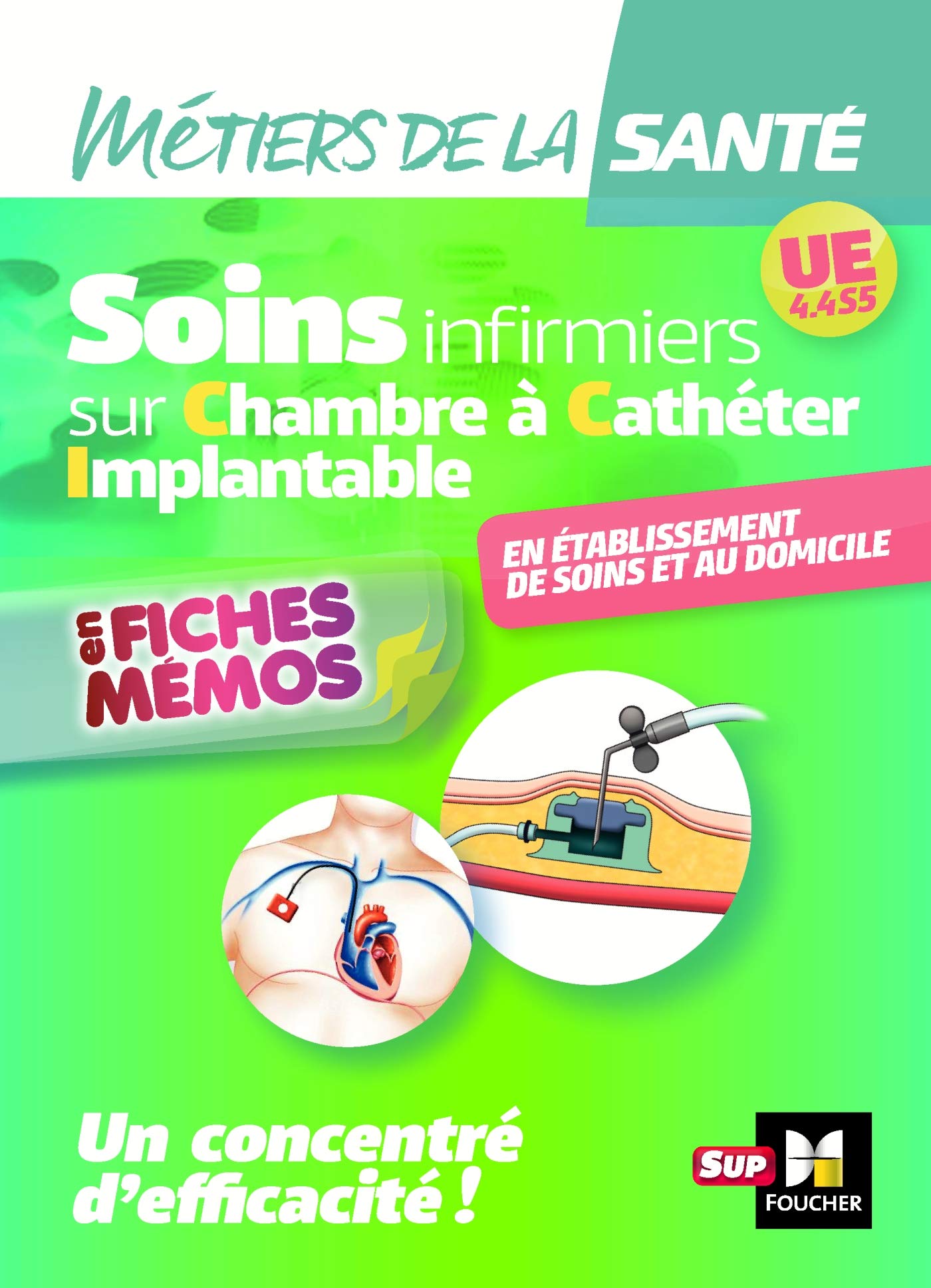 Métiers de la santé - Soins infirmiers - Cathéter à chambre implantable - UE 4.4 S5 book
