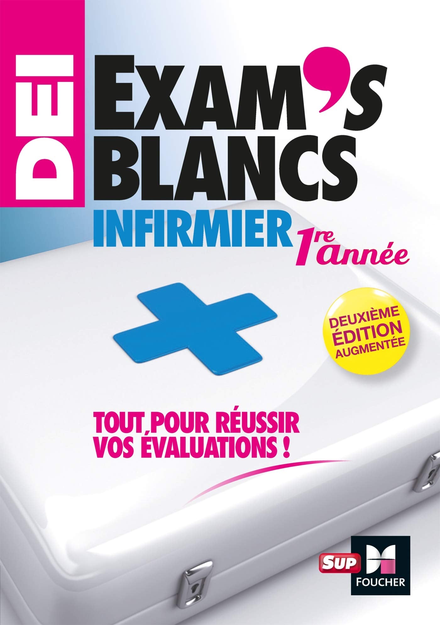Exam's blancs 1e année - Evaluations corrigées et commentées- DEI Diplôme Infirmier - Entrainement Medicine