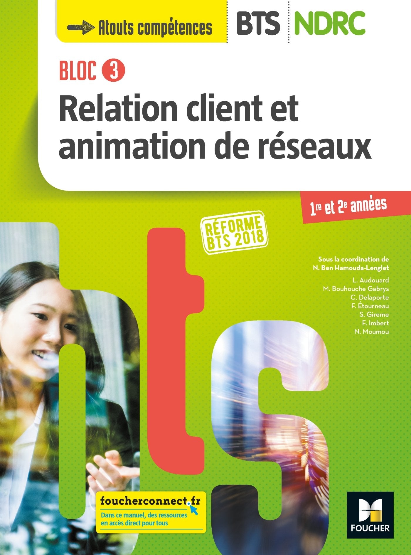 Bloc 3 Relation client et animation de réseaux - BTS NDRC 1&2 - Éd 2018 - Manuel book