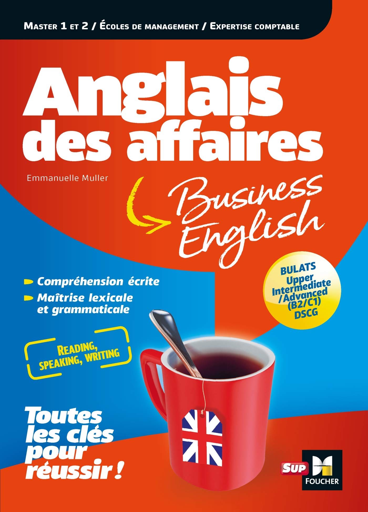 Anglais des affaires - Licence, master, école de management, DSCG, BULATS: Licence, Master, Ecole de management, DSCG, bulats Business, Finance & Career