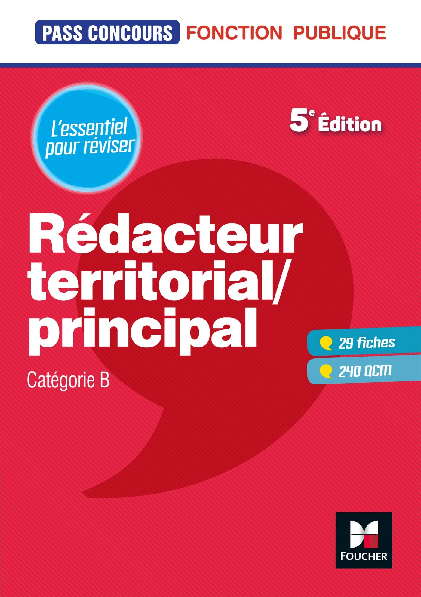 Pass'Concours - Rédacteur territorial/principal - Cat B - Révision et entraînement: Catégorie B Business, Finance & Career