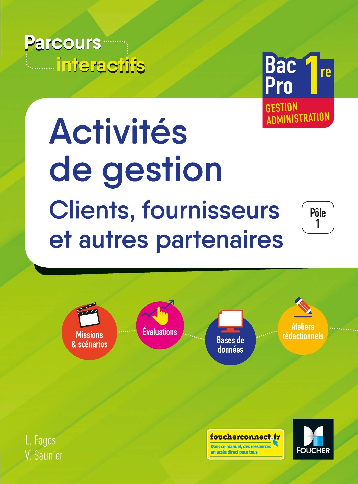 Parcours interactifs ACTIVITES DE GESTION CLIENTS FOURNISSEURS 1re Bac Pro GA - Éd. 2019 Manuel él.: Pôle 1 Professional & Reference Books