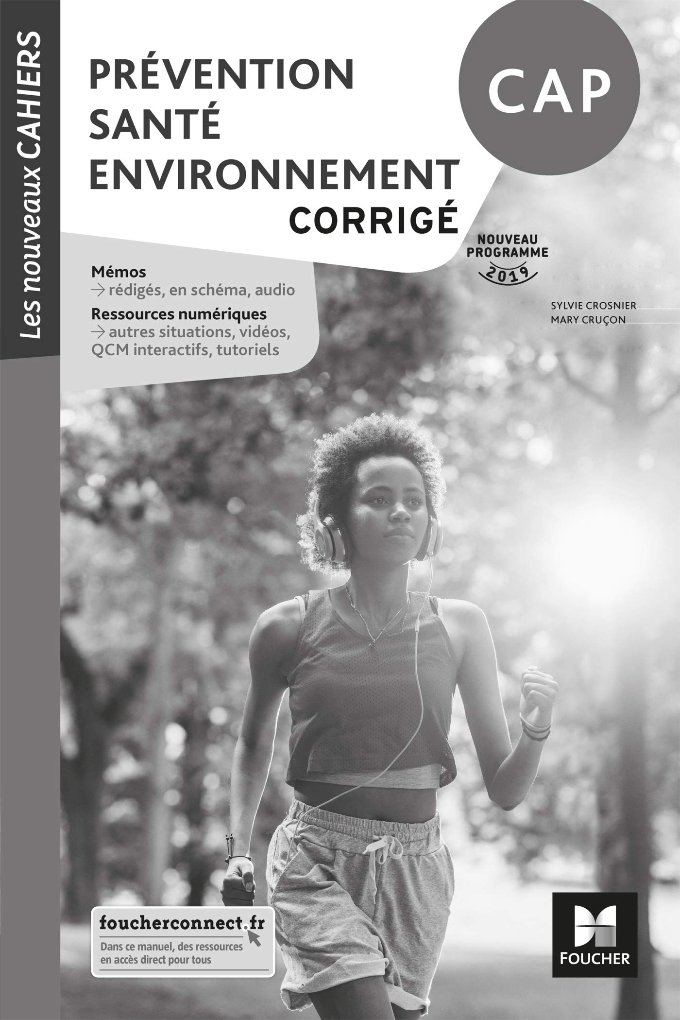 Les nouveaux cahiers - PREVENTION SANTE ENVIRONNEMENT CAP - Éd. 2019 - Corrigé book