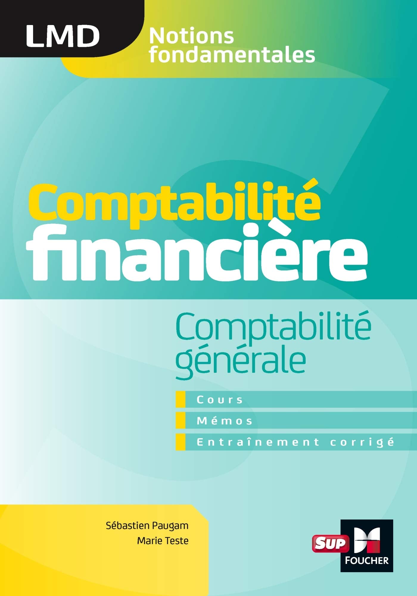Comptabilité financière - Comptabilité générale- cours - mémos- entraînements corrigés - LMD book