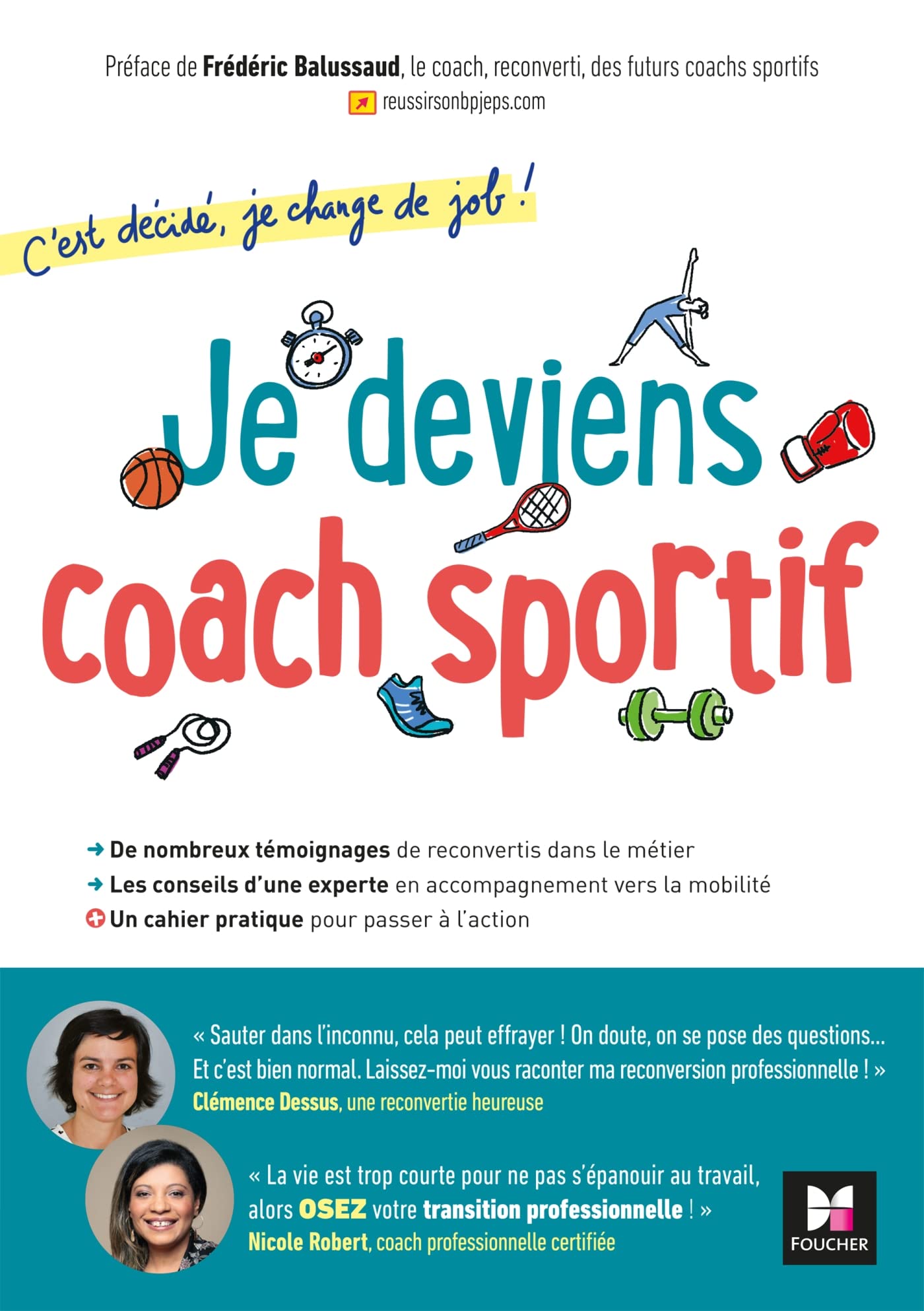 C'est décidé, je change de job ! Je deviens coach sportif book