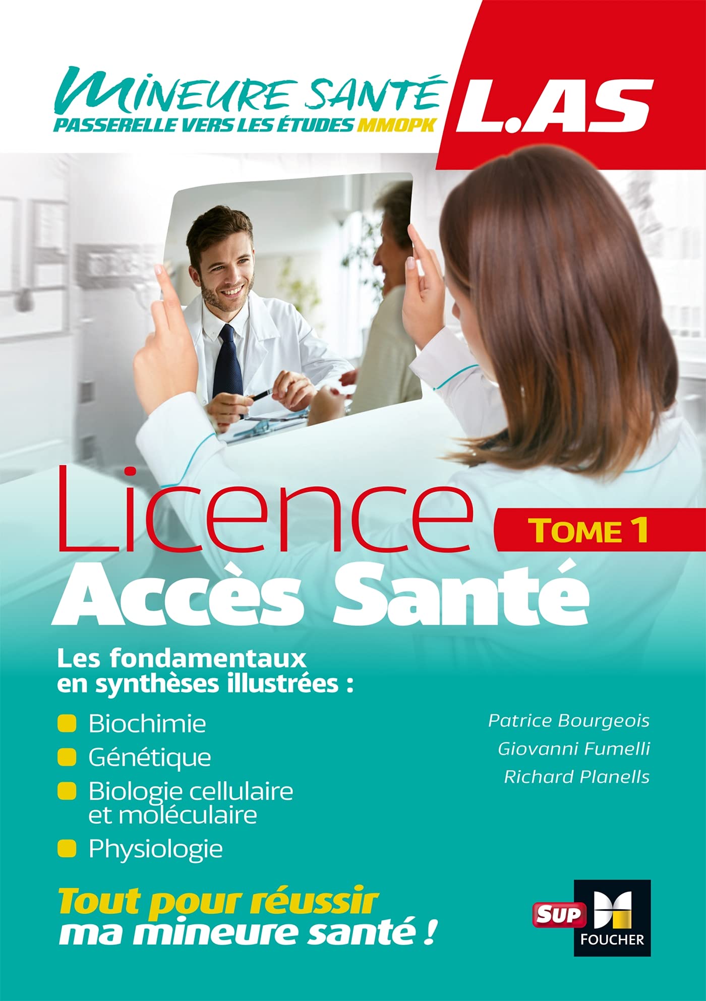 LAS - Licence Accès Santé - Tome 1 Medicine