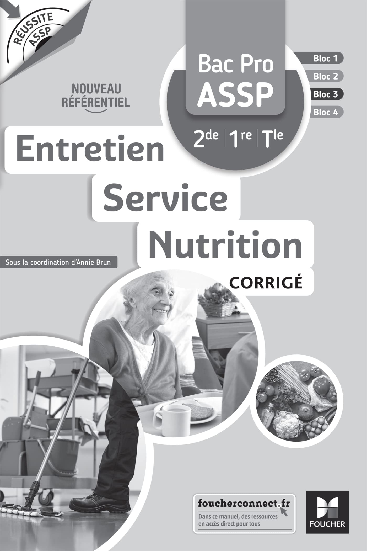Réussite ASSP - Entretien - Service - Nutrition Bac Pro ASSP 2de 1re Tle Ed.2022 corrigé book