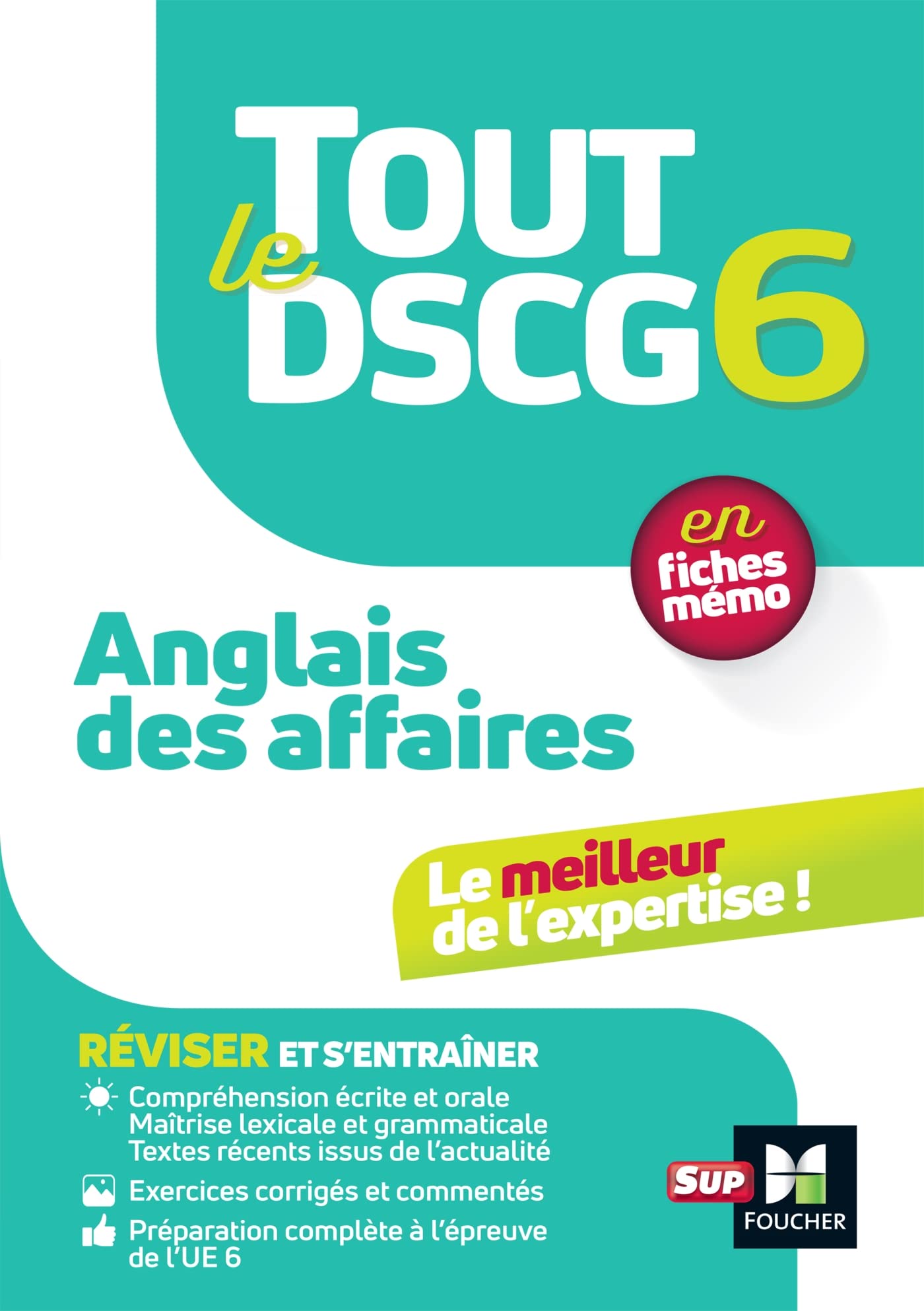 Tout le DSCG 6 - Anglais des affaires Business, Finance & Career