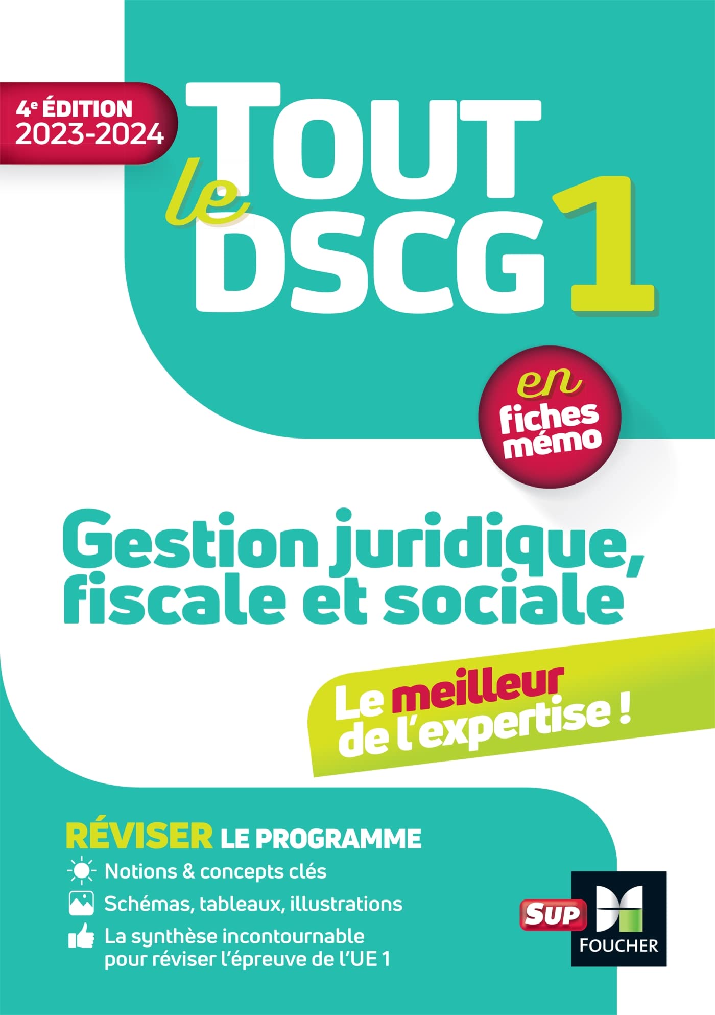 Tout le DSCG 1 - Gestion juridique fiscale et sociale - Révision Business, Finance & Career