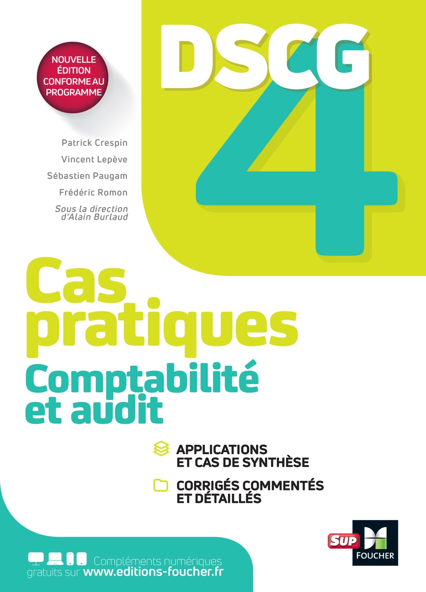 DSCG 4 - Comptabilité et audit - Cas pratiques: Cas pratiques, corrigés Business, Finance & Career