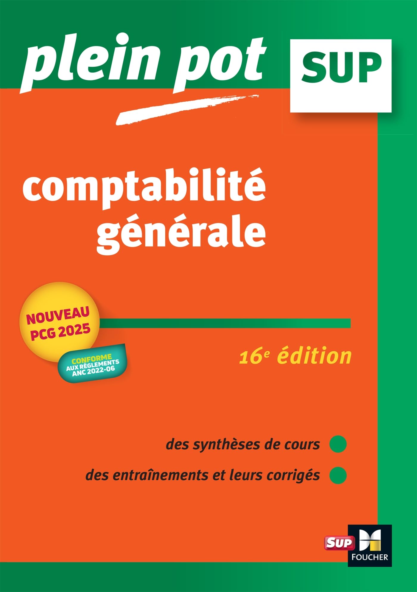Comptabilité générale 16e édition - Plein Pot - N°29 - Révision et entraînement: BTS, BUT tertiaires, Licence de gestion et Ecoles supérieures de commerce et de management Non-fiction