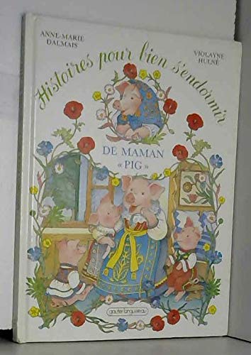 Histoires pour bien s'endormir de maman Pig Books