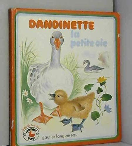 Dandinette, la petite oie (Premiers livres) Books