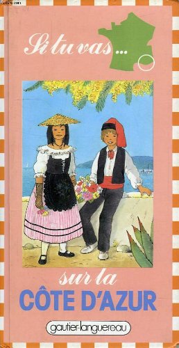 Si tu vas-- sur la Cote d'Azur (French Edition) Books