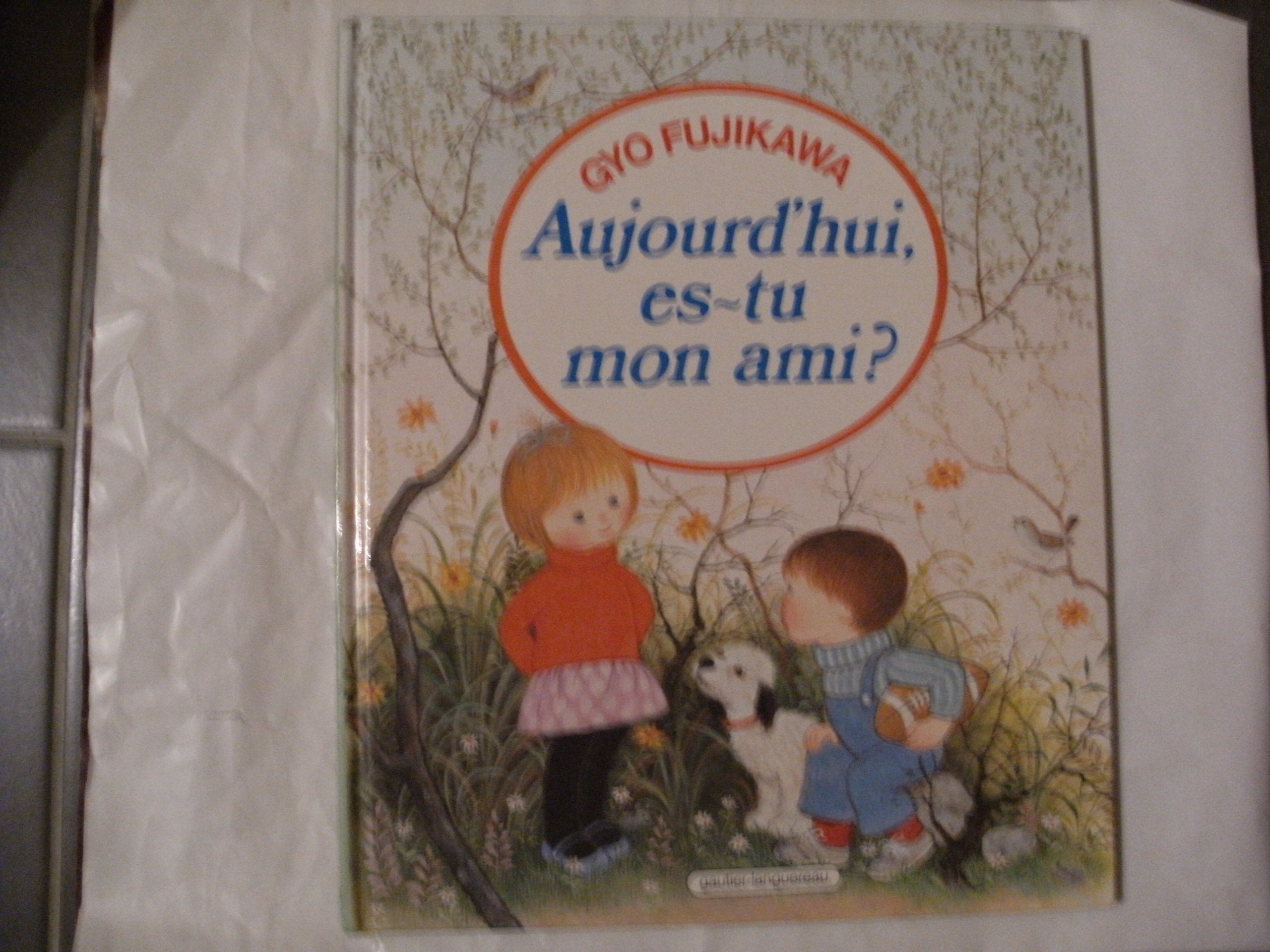 Aujourd'hui, es-tu mon ami? Books