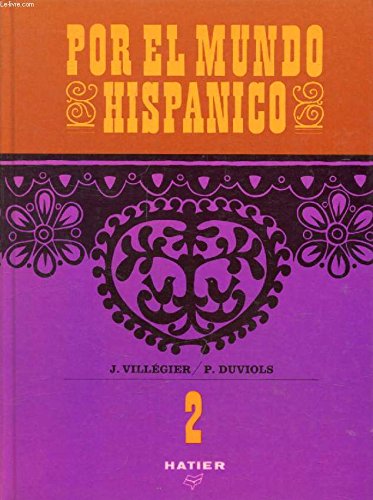 Por el mundo hispanico tome II a buen andar 061397 Books