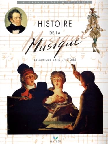 HISTOIRE DE LA MUSIQUE.: LA MUSIQUE DANS L'HISTOIRE Books