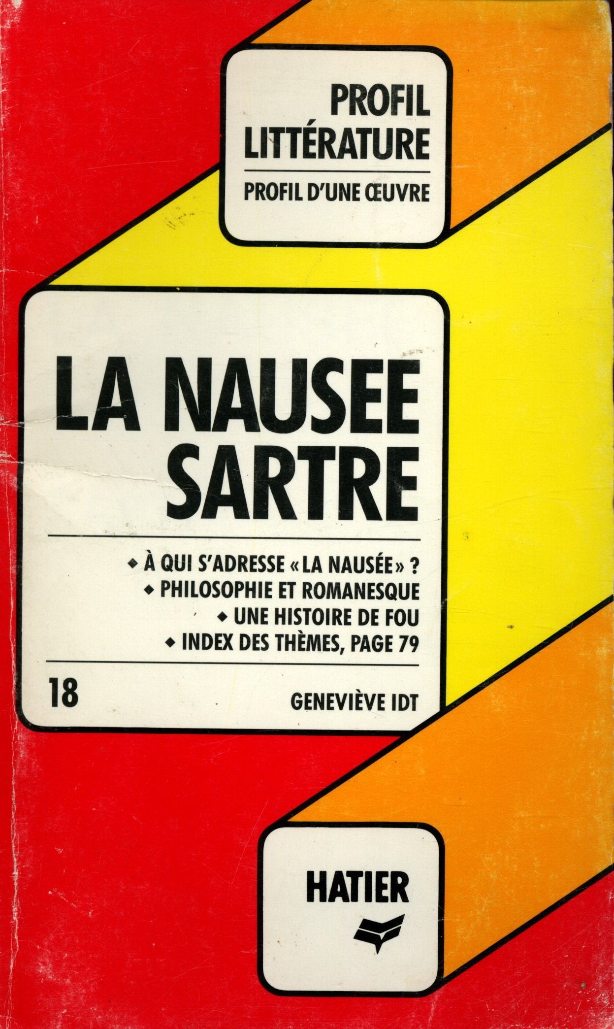 Profil d'Une Oeuvre: Sartre: "La Nausee" Philosophy