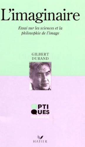 L'Imaginaire. Essai Sur Les Sciences Et La Philosophie De L'Image book