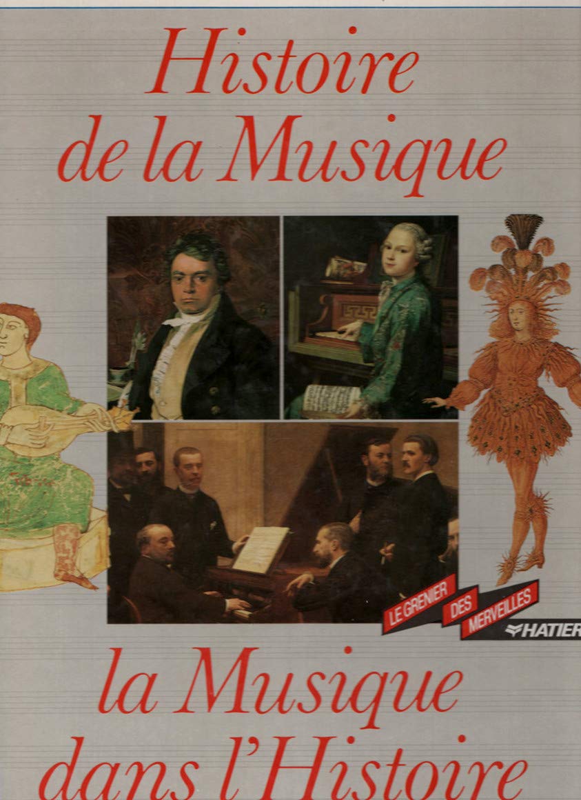 Histoire de la musique, la musique dans l'histoire Books