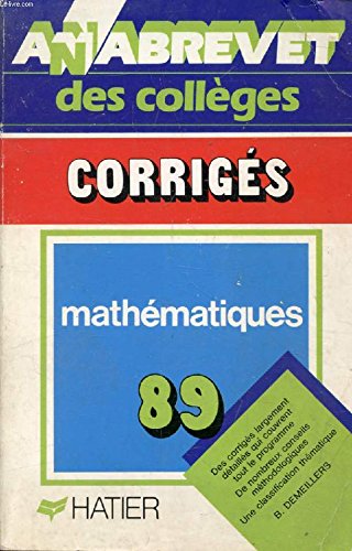 Annabrevet. brevet mathematiques. corriges. 1989. . mathematiques corriges book